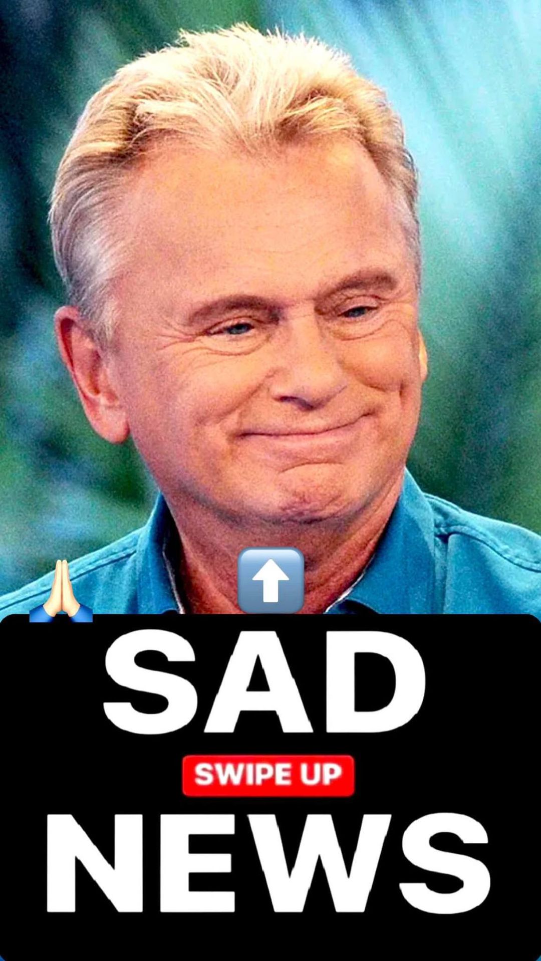 PRAYERS FOR PAT SAJAK!