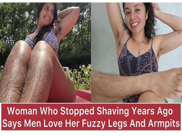 Men Love Her Fuzzy Legs And Armpits