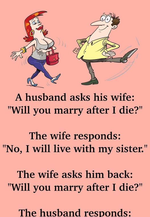 A husband asks his spouse