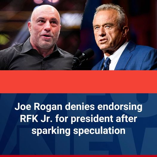 Joe Rogan Clarifies His Comments about RFK Jr. for President