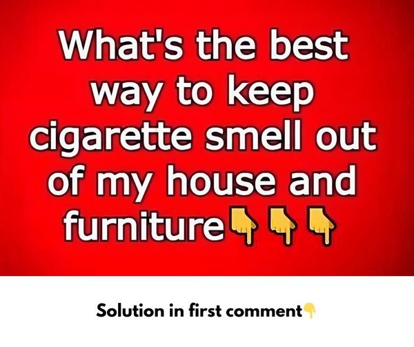 How can I effectively eliminate cigarette odor from my home and furniture?