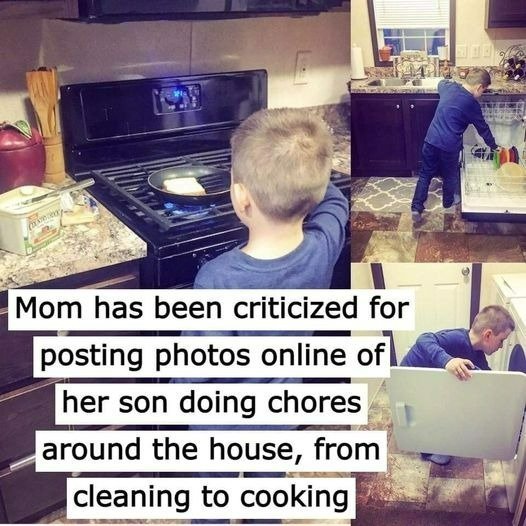 This mother faced laughter from others when she explained that she teaches her 7-year-old son to clean, cook, and do the laundry.