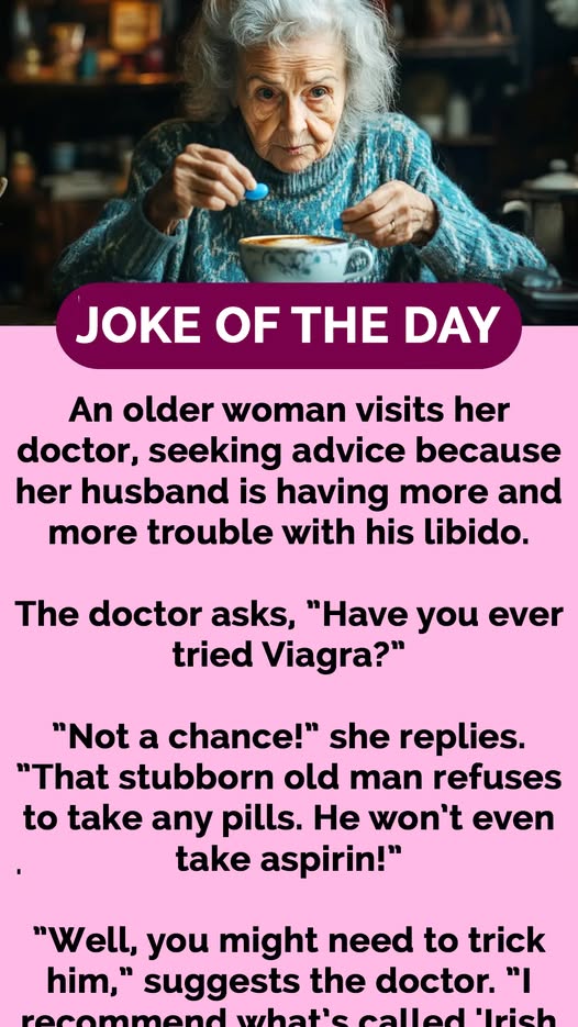 Irish viagra: An elderly woman visits her physician