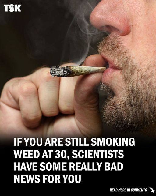 If You’re Still Smoking Weed at 30…