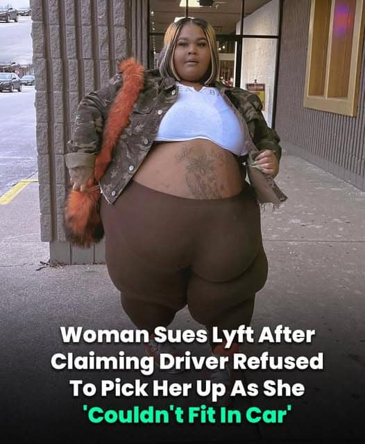 Woman Sues Lyft After Driver Allegedly Refuses Ride Over Size Concerns